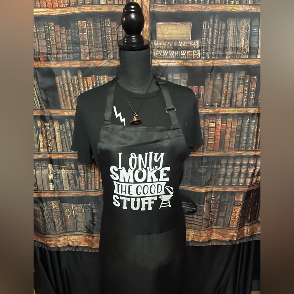 COPY - COPY - COPY - Handcrafted I Only Smoke The Good Stuff Apron